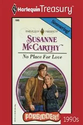 Book cover of NO PLACE FOR LOVE by Susanne Mccarthy