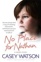 Book cover of No Place for Nathan by Casey Watson