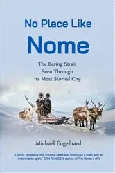 Book cover of No Place Like Nome by Michael Engelhard