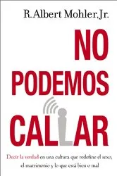 Book cover of No podemos callar by Mohler, Jr., R. Albert