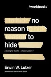 Book cover of No Reason to Hide Workbook by Erwin W. Lutzer
