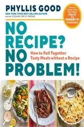 Book cover of No Recipe? No Problem! by Phyllis Good