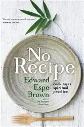 Book cover of No Recipe by Edward Brown