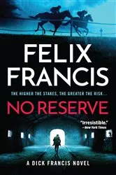 Book cover of No Reserve by Felix Francis