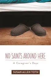 Book cover of No Saints around Here by Susan Allen Toth