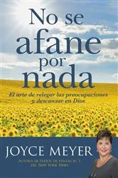 Book cover of No se afane por nada by Joyce Meyer