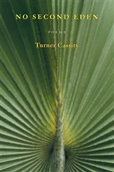 Book cover of No Second Eden by Turner Cassity