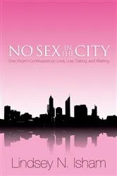 Book cover of No Sex in the City by Lindsey N. Isham