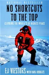Book cover of No Shortcuts to the Top by Ed Viesturs