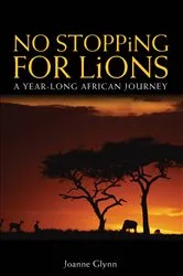 Book cover of No Stopping for Lions by Joanne Glynn