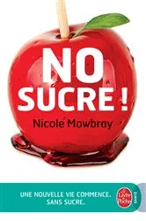 Book cover of No Sucre ! by Nicole Mowbray