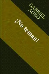 Book cover of ¡No teman! by Gabriel Agbo