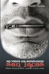 Book cover of No Todos Los Monólogos Son Locos by Ramón Rionda