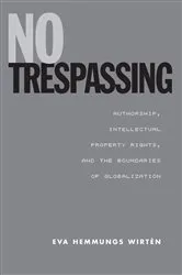 Book cover of No Trespassing by Eva Hemmungs Wirtén