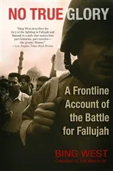 Book cover of No True Glory by Bing West