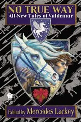 Book cover of No True Way by Mercedes Lackey