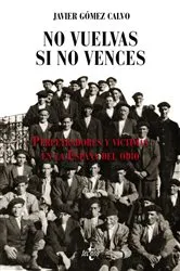 Book cover of No vuelvas si no vences by Javier Gómez Calvo