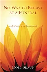 Book cover of No Way to Behave at a Funeral by Noel Braun