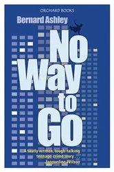 Book cover of No Way to Go by Bernard Ashley