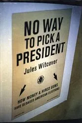 Book cover of No Way To Pick A President by Jules Witcover