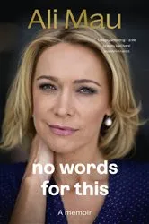 Book cover of No Words for This by Ali Mau