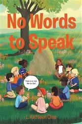Book cover of No Words to Speak by L. Kathleen Cline