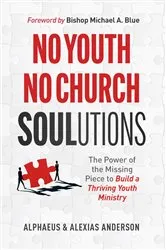 Book cover of No Youth, No Church SOULutions by Alphaeus Anderson