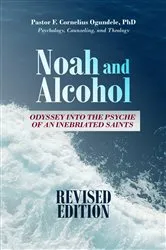 Book cover of Noah and Alcohol by F. Cornelius Ogundele