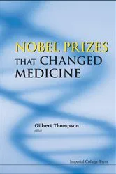 Book cover of Nobel Prizes That Changed Medicine by Gilbert R Thompson