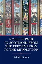 Book cover of Noble Society In Scotland by Keith Brown