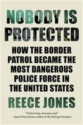 Book cover of Nobody Is Protected by Reece Jones