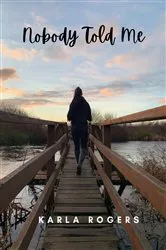 Book cover of Nobody Told Me! by Linda M. Penn