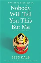 Book cover of Nobody Will Tell You This But Me by Unknown