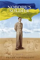 Book cover of Nobody's Soldier by Peter Antonenko