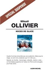 Book cover of Noces de glace by Mikaël Ollivier