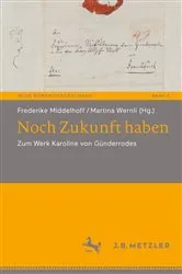 Book cover of Noch Zukunft haben by Frederike Middelhoff