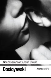 Book cover of Noches blancas. El pequeño héroe. Un episodio vergonzoso by Fiódor Dostoyevski