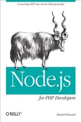 Book cover of Node.js for PHP Developers by Daniel Howard