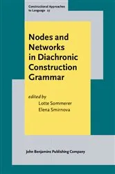 Book cover of Nodes and Networks in Diachronic Construction Grammar by Unknown