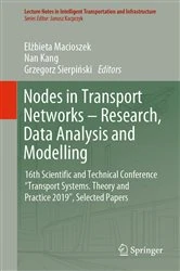 Book cover of Nodes in Transport Networks – Research, Data Analysis and Modelling by Elżbieta Macioszek