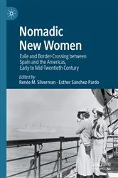 Book cover of Nomadic New Women by Renée M. Silverman