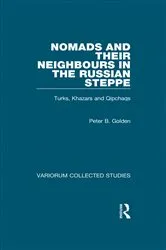 Book cover of Nomads and their Neighbours in the Russian Steppe by Peter B. Golden