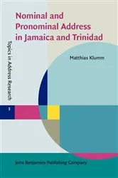 Book cover of Nominal and Pronominal Address in Jamaica and Trinidad by Matthias Klumm