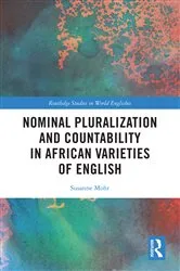Book cover of Nominal Pluralization and Countability in African Varieties of English by Susanne Mohr