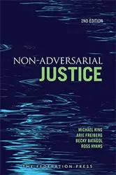 Book cover of Non-Adversarial Justice (2nd ed.) by Michael King