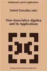 Book cover of Non-Associative Algebra and Its Applications by Santos González