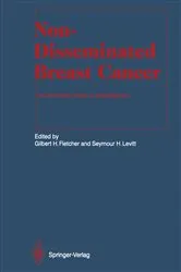 Book cover of Non-Disseminated Breast Cancer by Gilbert H. Fletcher