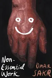 Book cover of Non-Essential Work by Omar Sakr