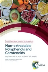 Book cover of Non-extractable Polyphenols and Carotenoids by Fulgencio Saura-Calixto