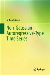 Book cover of Non-Gaussian Autoregressive-Type Time Series by Unknown